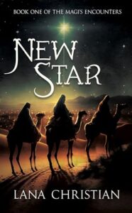 New Star by Lana Christian. Scrivenings Press, LLC. Biblical ficiton. Editor: Suzie Waltner