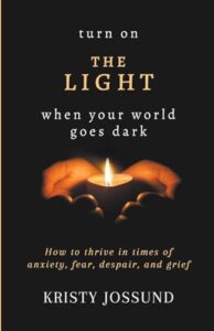 Turn on the Light by Christy Jossund. Christian Living book. Editor: Suzie Waltner